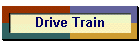 Drive Train